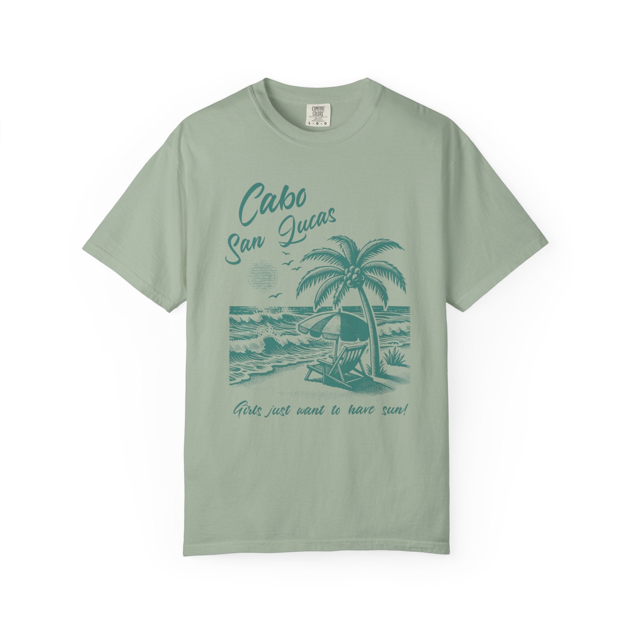 Cabo San Lucas Girls Just Want to Have Sun Beach Tee